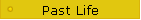 Past Life